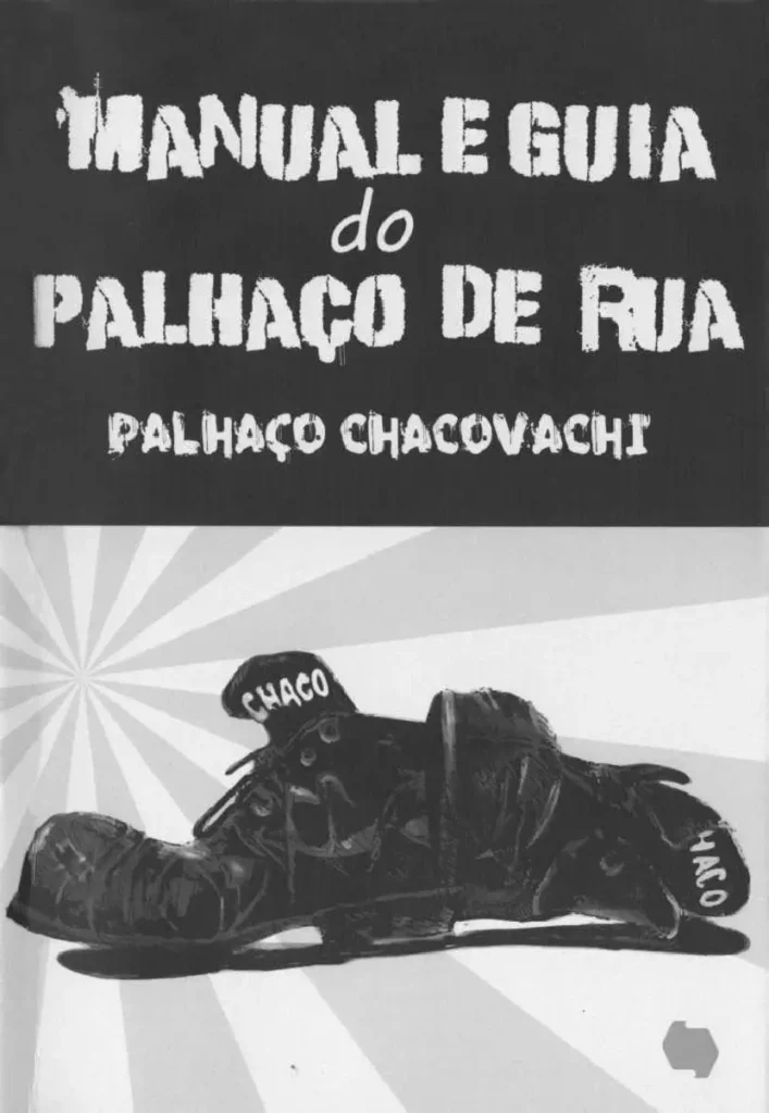 Capa do Manual e Guia do Palhaço de Rua, de Chacovachi.