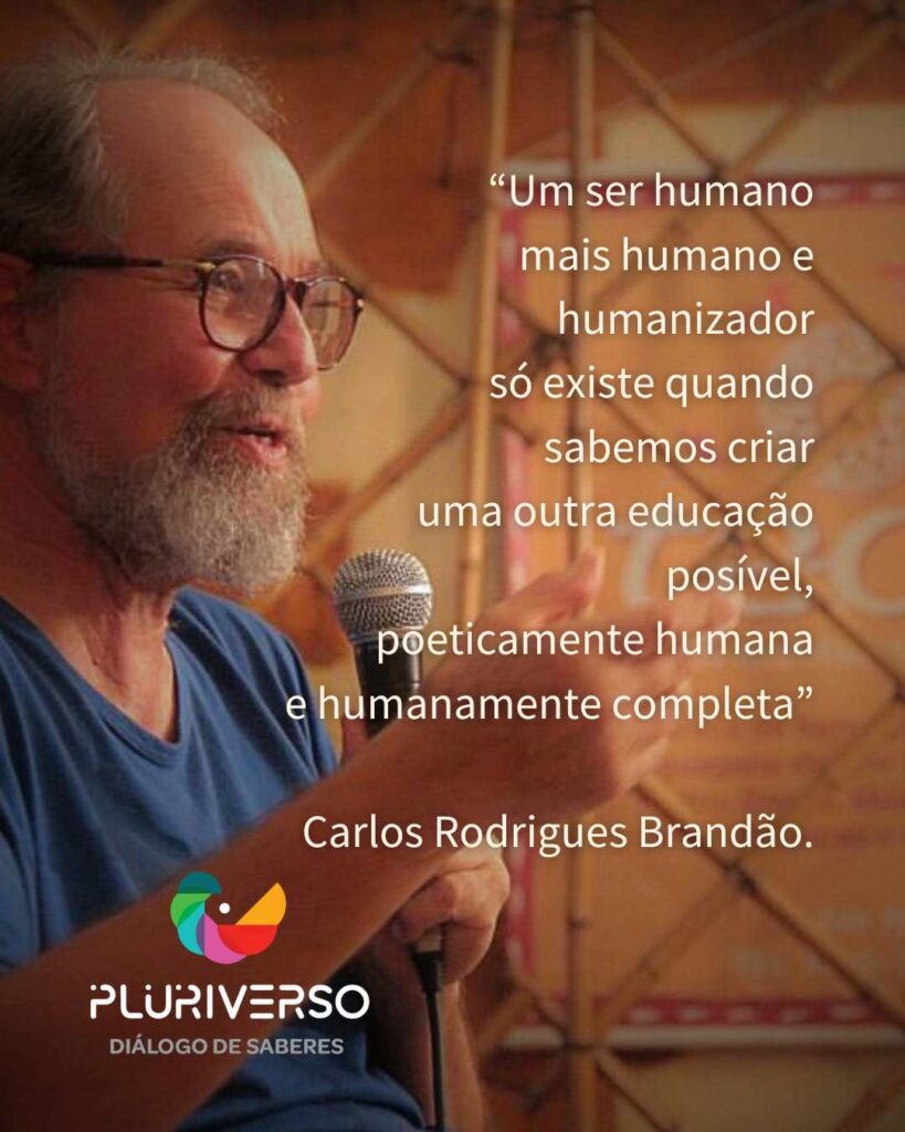 Imagem de Carlos Rodrigues Brandão fala de um ser humano que busca transformar a vida